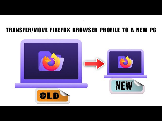 How to Transfer Firefox Browser Profile to a NEW PC 2026