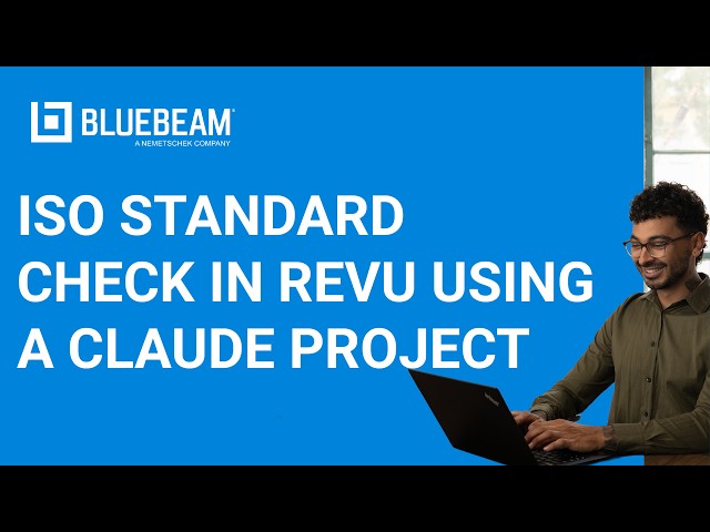 Bluebeam Revu | ISO Standard Check in Revu Using a Claude Project