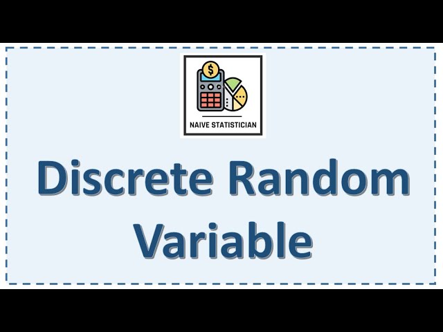 Discrete random variable - Explained with solved examples