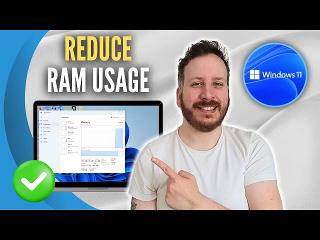 How To Reduce RAM Usage In Windows 11