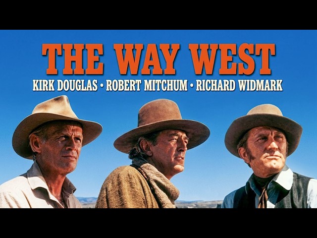 3 Legendary Actors in the Same Film! (Douglas, Mitchum, Widmark) 💥 | The Way West - 1967