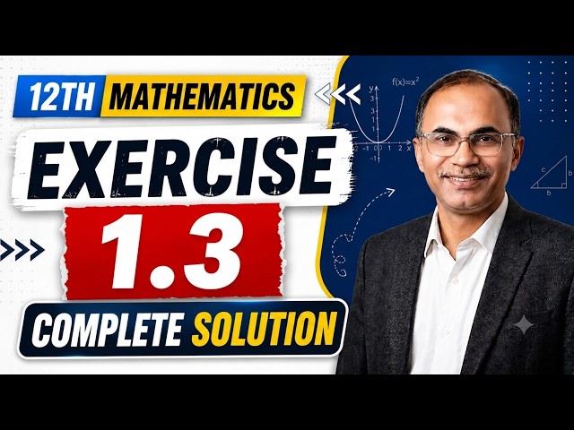Exercise 1.3 Complete Solution | Graphical Representation of Functions | Class 12 Math