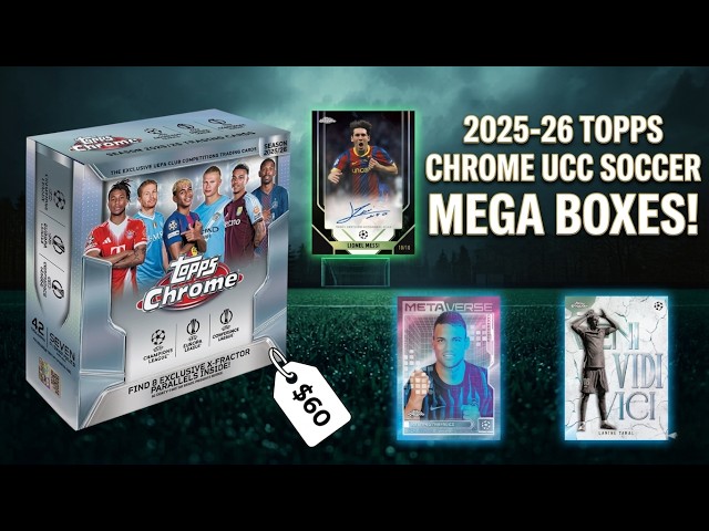 2025-26 Topps Chrome UCC Soccer Mega Boxes - Some of the best Soccer retail I've ever opened!