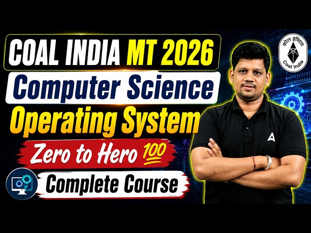 Coal India MT 2026 Computer Science Operating System Complete Course