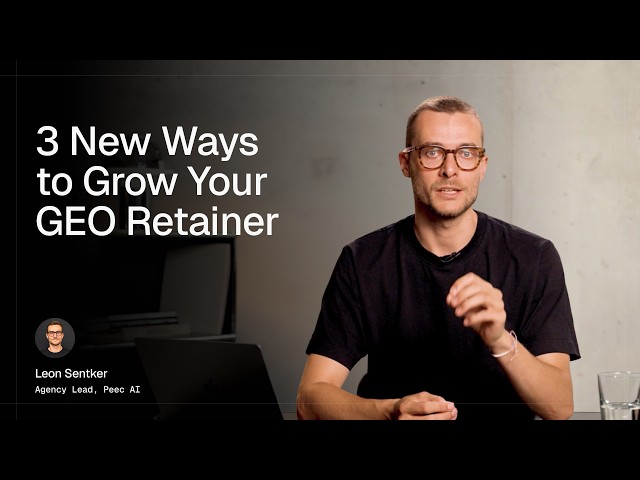 3 New Ways to Grow Your GEO Retainer