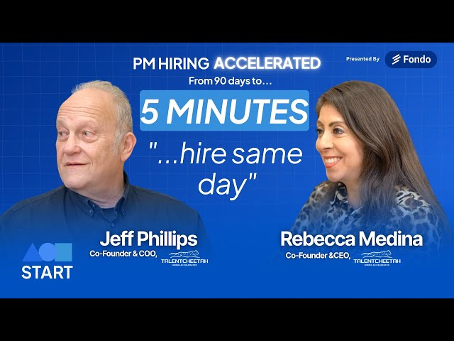 How Talent Cheetah Cut PM Hiring from 90 Days to 5 Minutes | Rebecca Medina & Jeff Phillips |