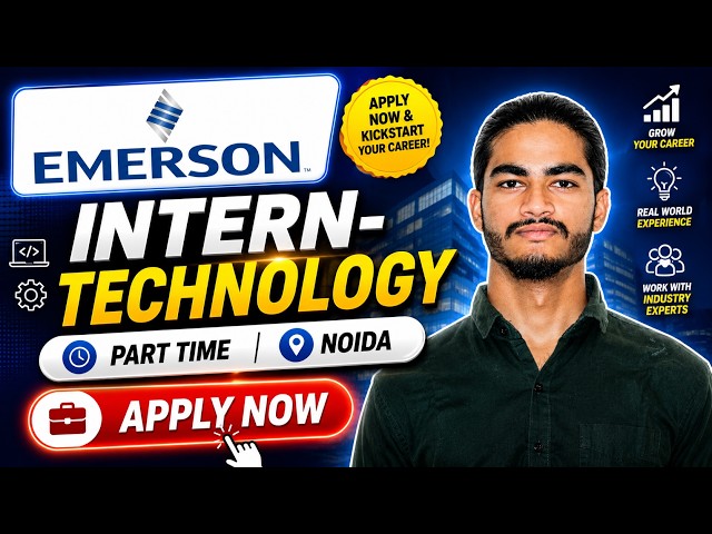 Emerson Hiring Technology Intern | Noida | DCS, SCADA, Software Development & Testing Internship