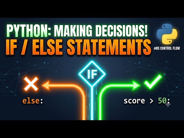 Python Control Flow Explained in 10 Minutes | If, Elif, Else Tutorial | Python for Beginners #5