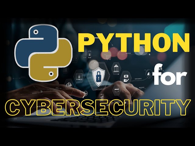 Python for Cybersecurity - Online Course Overview