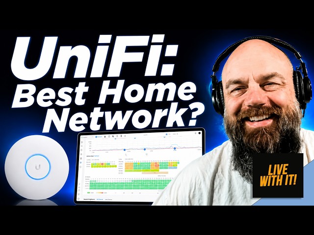 Ubiquiti: UniFi - The Best Home Network? - Live With It
