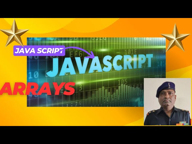 JAVASCRIT : ARRAYS