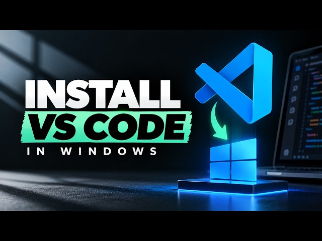 How To Install VS Code In Windows