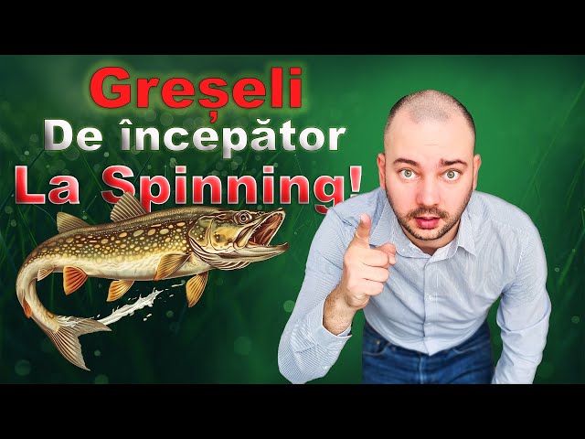 Greșeli în Pescuitul la Spinning – Le Faci și Tu?