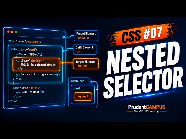 CSS #07 — Nested Selector