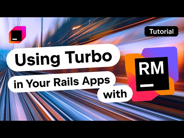 Using Turbo in Your Rails Apps with RubyMine