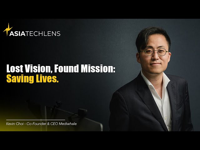 How Mediwhale’s AI Sees Disease Before Doctors Can | Asia Tech Lens Podcast with Kevin Choi
