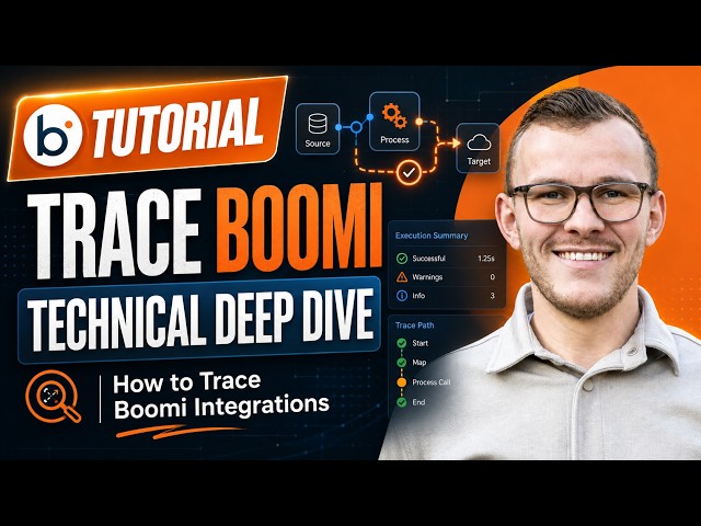 How to Trace Boomi Integrations | Technical Deep Dive Tutorial