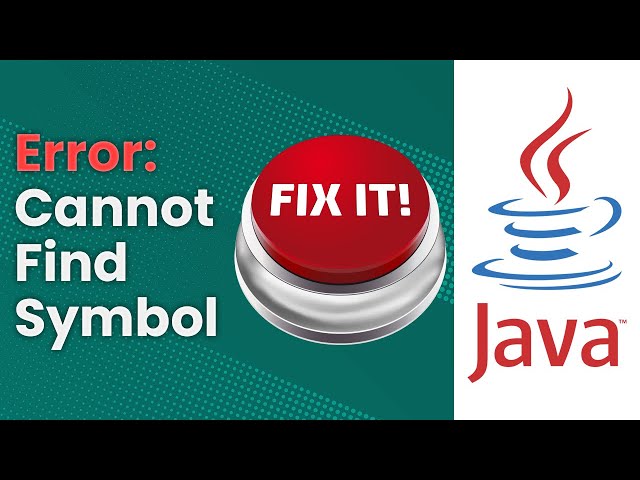 Cannot Find Symbol Error (Java Tutorial)