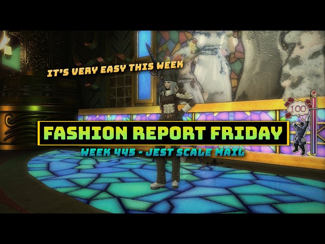 FFXIV: Fashion Report Friday - Week 445 : Jest Scale Mail