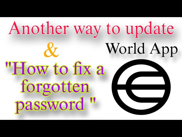 Saan mag -  update ng world app / paano kapag nakalimutan ang password ng World App.