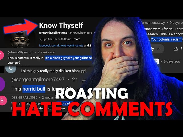 Reading Afrocentric Hate Comments Including YOURS Know Thyself Channel!