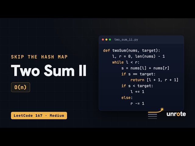 Two Sum II: The Two-Pointer Trick (No Hash Map)