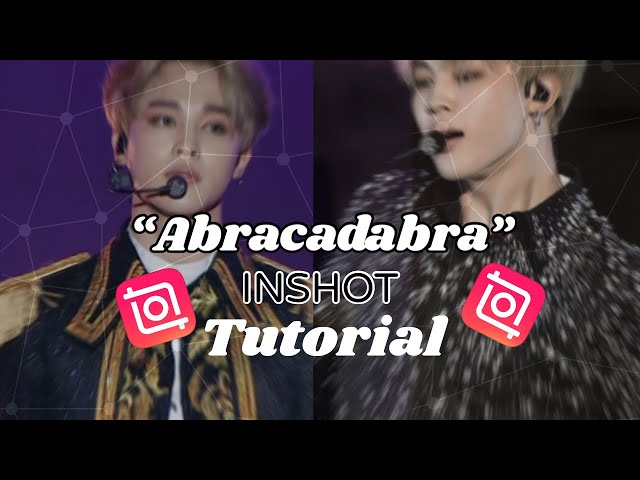“Abracadabra” INSHOT tutorial | Inshot edit | tutorial 