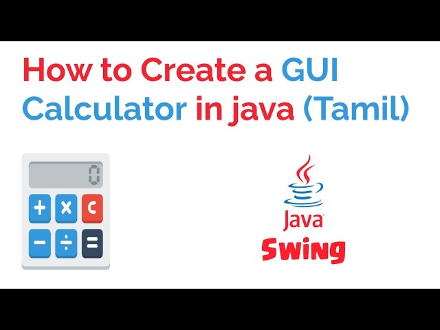 How to Create a GUI Calculator in Java Swing | Tamil | Balaji Sivasakthi