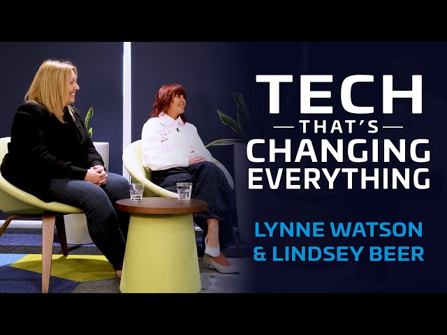 Tech That's Changing Everything – People and Culture at Thales | Lynne Watson and Lindsey Beer