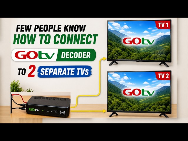 Connect one Gotv Decoder to 2 separate Tvs:Few People Know this