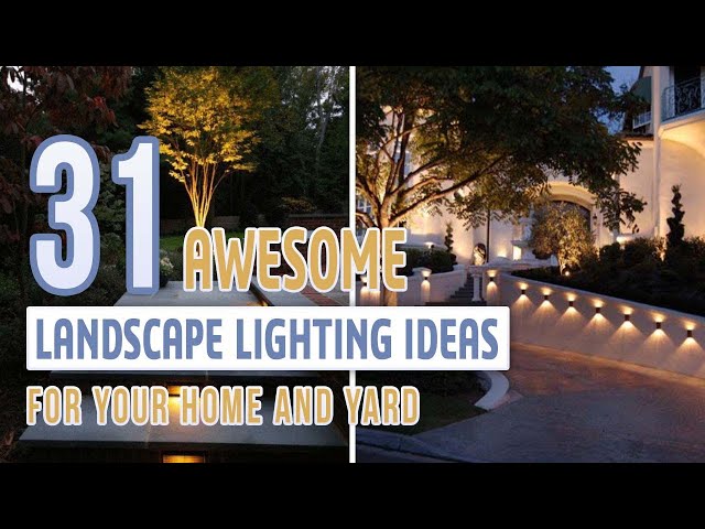 31 Awesome Landscape Lighting Ideas For Your Home and Yard