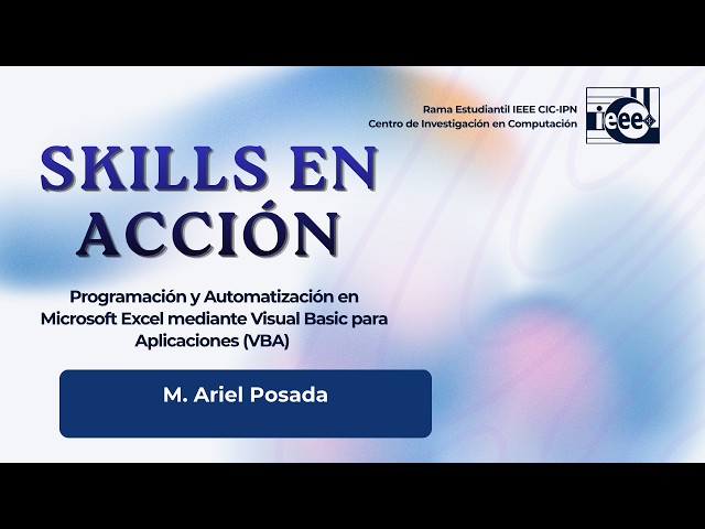 Skills en Acción - Automatización en Excel mediante Visual Basic para Aplicaciones (Sesión 1)