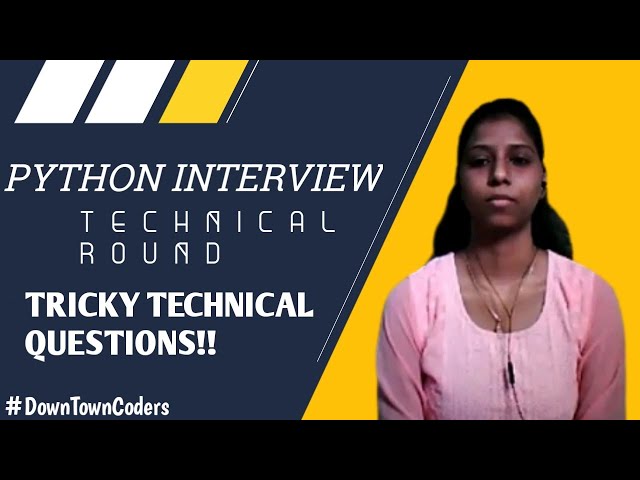 PYTHON INTERVIEW | TECHNICAL ROUND | PLACEMENT DRIVE | DownTownCoders