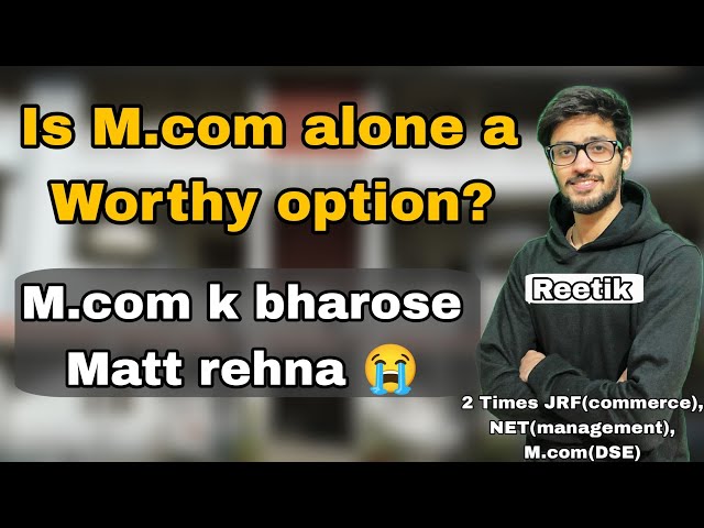 Is M.com alone a Worthy Option? | Career after doing M.com | Career Opportunities |