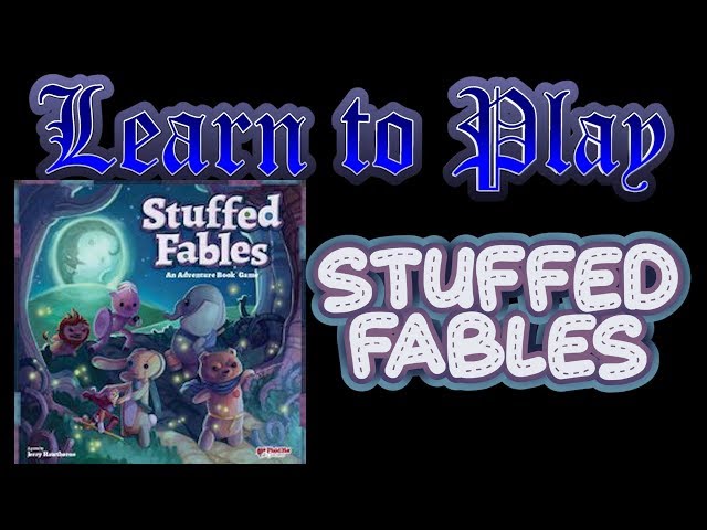 Learn to Play Stuffed Fables