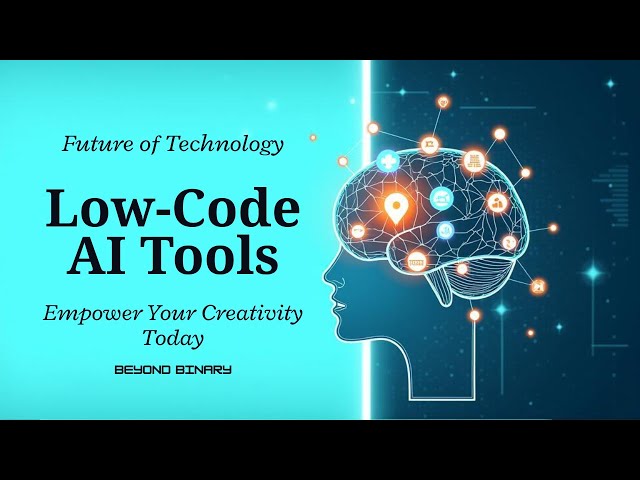 Low-Code AI Tools 2025 🚀 | Build Creative Apps Without Coding Skills | Beyond Binary