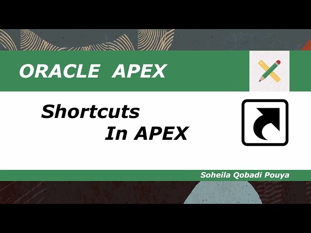 Shortcuts in Oracle APEX
