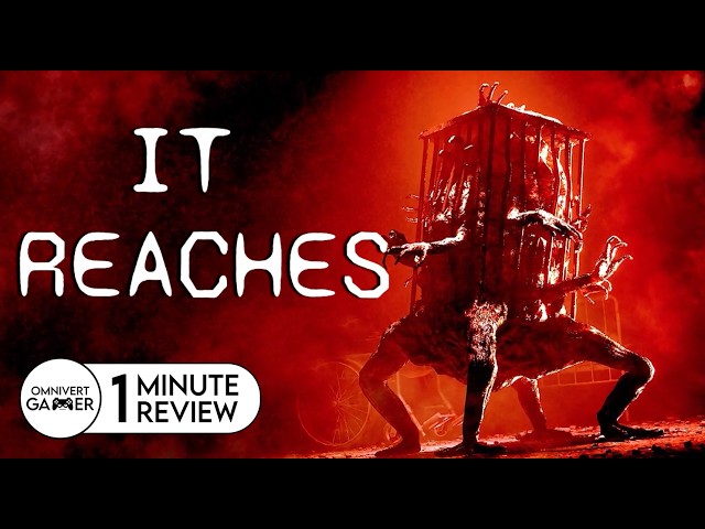 It Reaches | 1-Minute Game Review