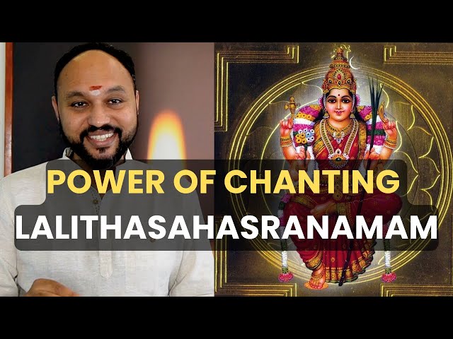 Power of Lalitha Sahasranamam I Sreejith Krishnan