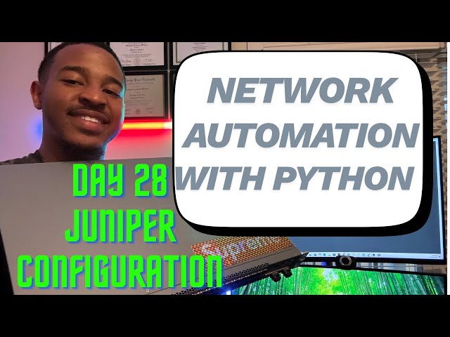 Exploring Network Automation Using Python | Day 28 of Juniper Networking
