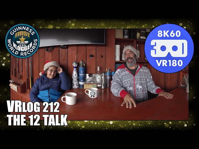 The 12 Talk (Entry #2602 - VRLOG 212 - VR180)
