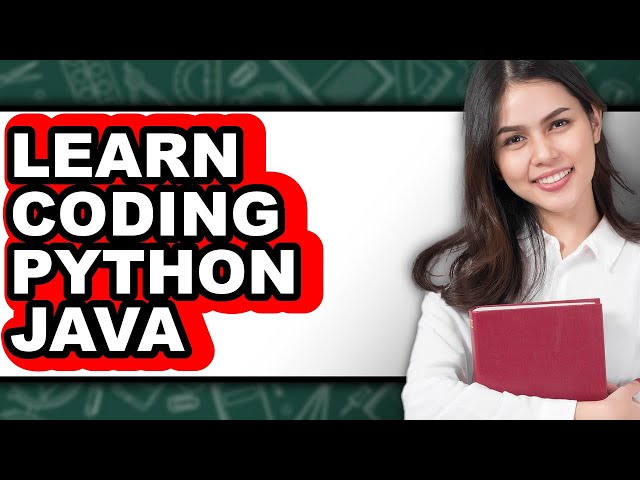 How to Learn Coding Python Java (Full Guide)