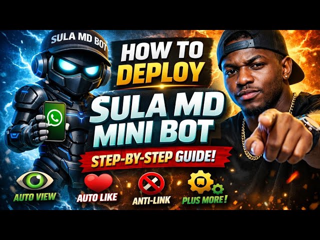 HOW TO DEPLOY SULA MD MINI BOT STEP BY STEP FOR FREE | WHATSAPP BOT 
