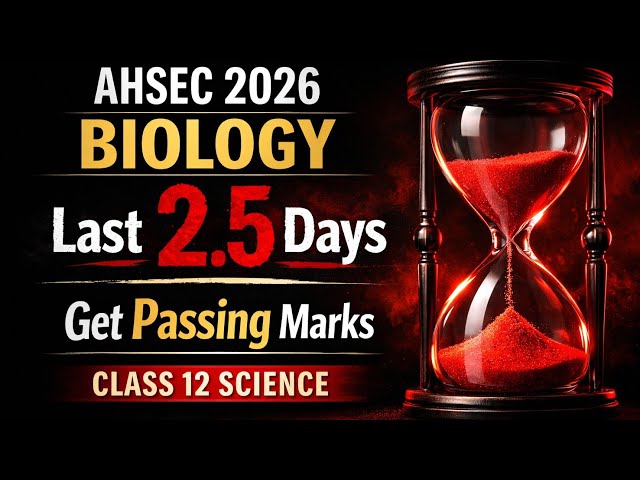 How to pass in Biology in 2 days ll Save your BIO exam ll Last option ll AHSEC , HS 2026 II 