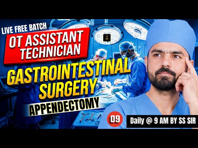 GIT Surgery | Appendectomy | OT Assistant & Technician | Extratech classes |SS SIR |