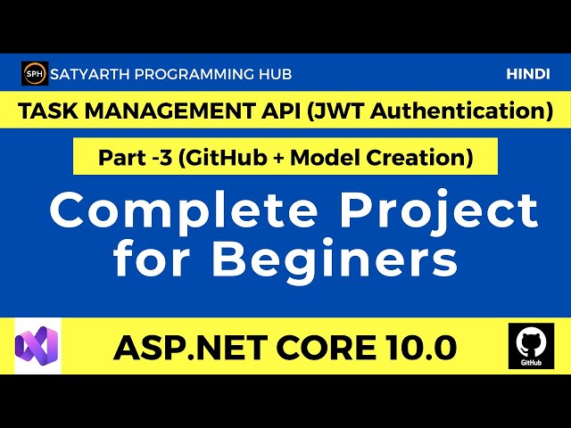 ASP.NET Core Web API Project | GitHub Setup & Models Creation (User, Task) – Part 3
