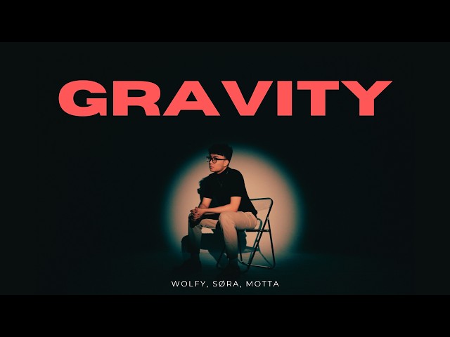 Wolfy, SØRA, Motta - Gravity (Official Lyrics Video)