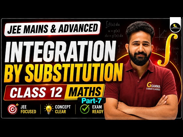 INDEFINITE INTEGRATION| Integration by Substitution| Part-7 |  | JEE Main & Advanced by Ashwani sir
