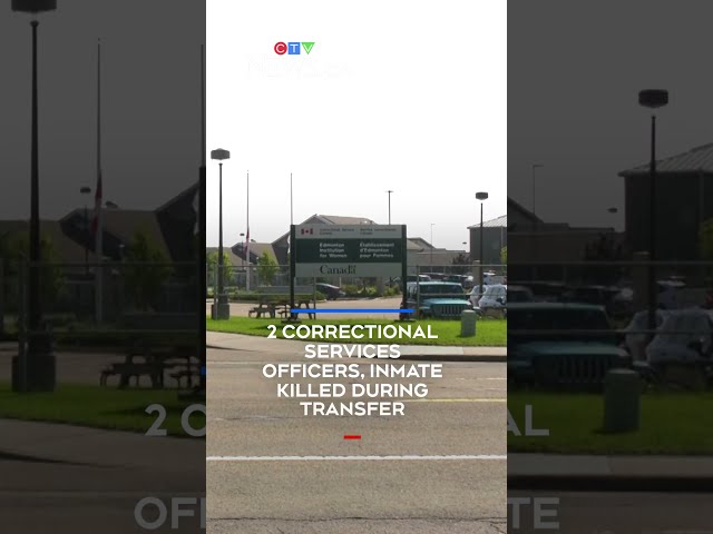 2 correctional officers, offender die during transfer from Edmonton women’s institution
