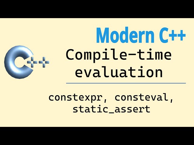 Modern C++: static_assert, constexpr, consteval
